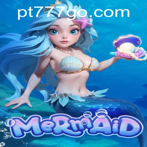 Dive Into the Enchanting World of Mermaid: An Immersive Adventure with PT777